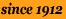 since 1912
